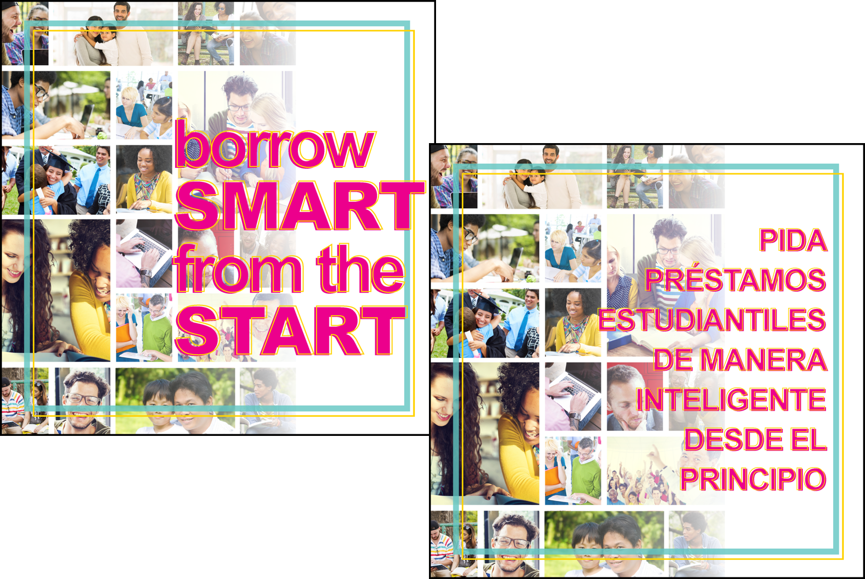 Bilingual graphic promoting smart student borrowing, featuring collage of diverse students with text "Borrow smart from the start" and Spanish translation "Pida préstamos estudiantiles de manera inteligente desde el principio."